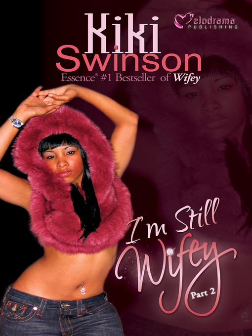 Title details for I'm Still Wifey by Kiki Swinson - Available